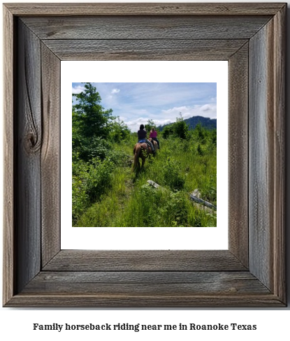 family horseback riding near me in Roanoke, Texas